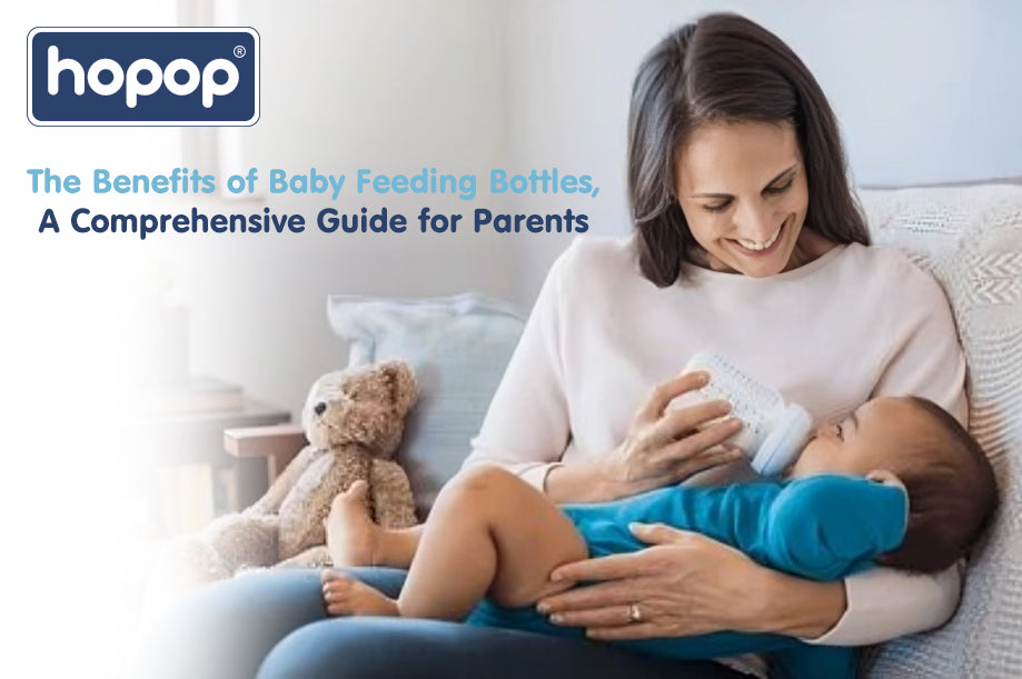 The Benefits of Baby Feeding Bottles: A Comprehensive Guide for Parents